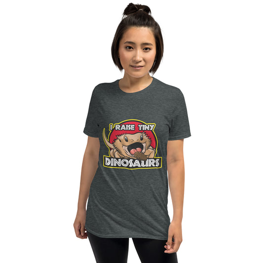 I Raise Tiny Dinosaurs Unisex T-Shirt