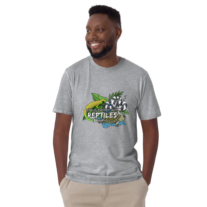 Life is Better with Reptiles Unisex T-Shirt
