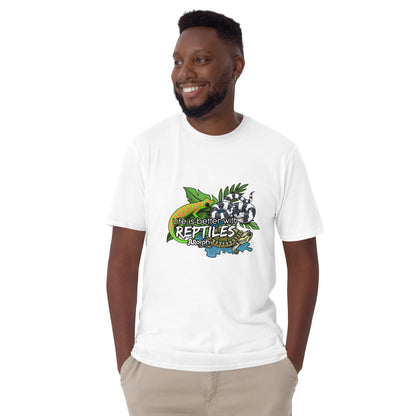 Life is Better with Reptiles Unisex T-Shirt