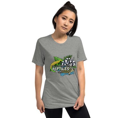 Life is Better with Reptiles Tr-Blend Unisex T-Shirt