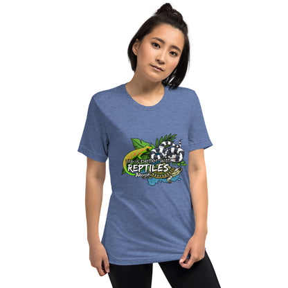 Life is Better with Reptiles Tr-Blend Unisex T-Shirt