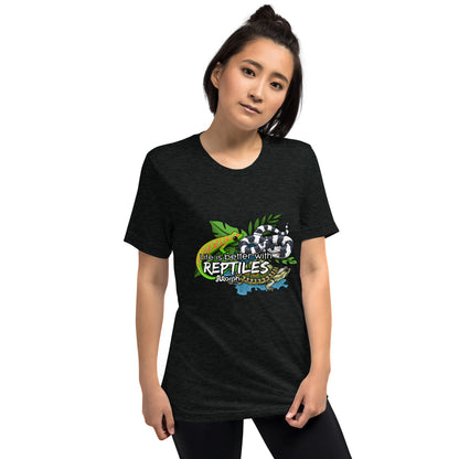Life is Better with Reptiles Tr-Blend Unisex T-Shirt