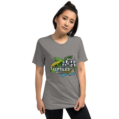 Life is Better with Reptiles Tr-Blend Unisex T-Shirt