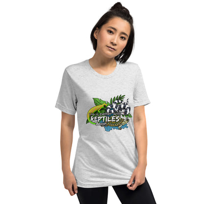 Life is Better with Reptiles Tr-Blend Unisex T-Shirt